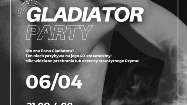 Gladiator Party # 06.04